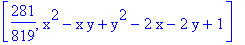 [281/819, x^2-x*y+y^2-2*x-2*y+1]